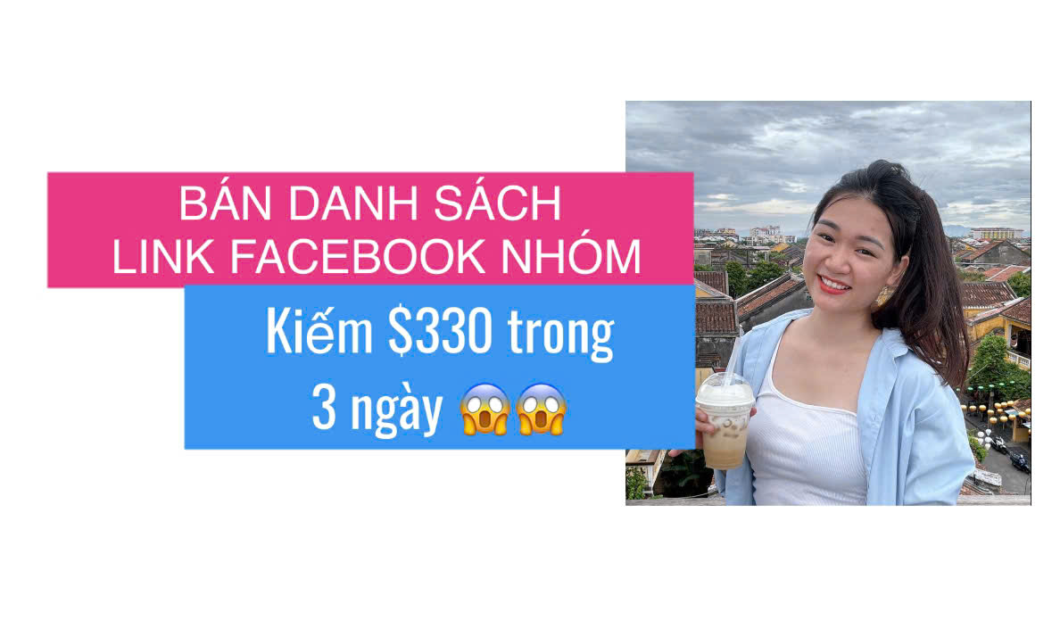 Kiếm $2k bán danh sách nhóm Facebook – bán sản phẩm số có dễ?