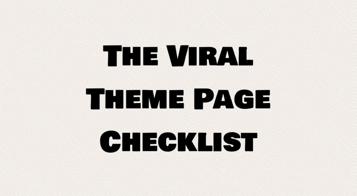The Viral Theme Page Checklist